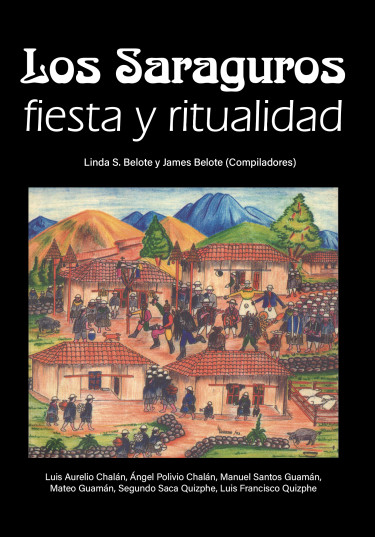 Los Saraguros: fiesta y ritual