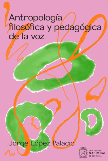 Antropología filosófica y pedagógica de la voz