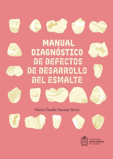 Manual diagnóstico de defectos de desarrollo del esmalte