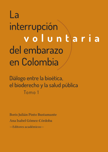 Portada: La interrupción voluntaria del embarazo en Colombia