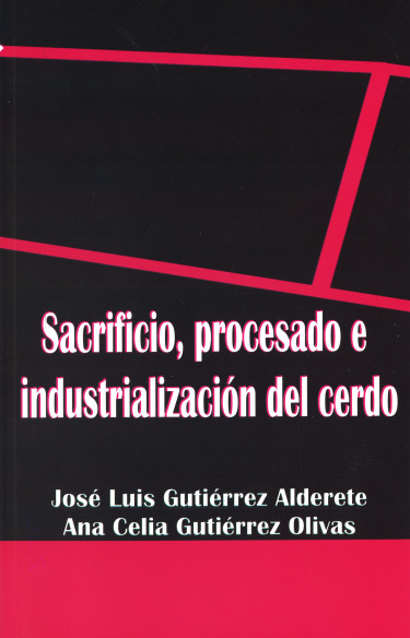 Sacrificio, procesado e industrialización del cerdo