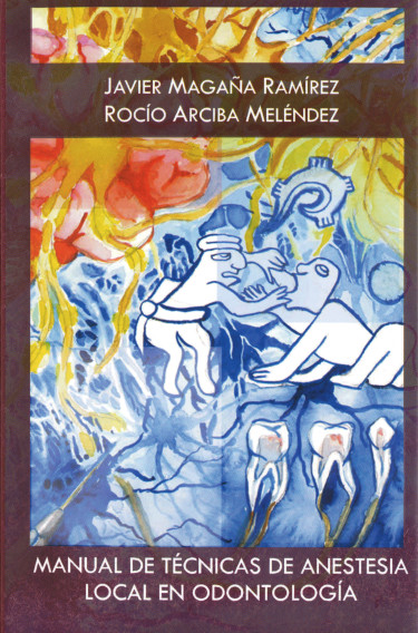 Manual de técnicas de anestesia local en odontología