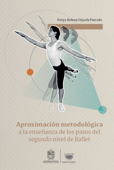 Portada: Aproximación metodológica a la enseñanza de los pasos del segundo nivel de Ballet