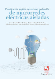 Portada de la publicación Planificación, gestión, operación y evaluación de microrredes eléctricas aisladas