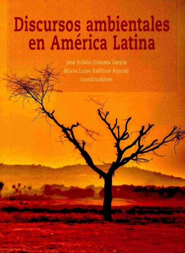 Discursos ambientales en América Latina