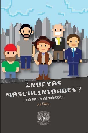 ¿Nuevas masculinidades? Una breve introducción