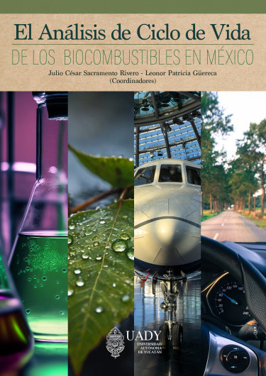 El análisis de ciclo de vida de los biocombustibles en México