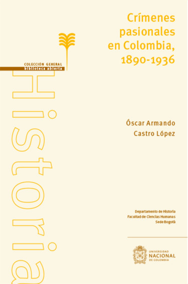Crímenes pasionales en Colombia 1890 – 1936
