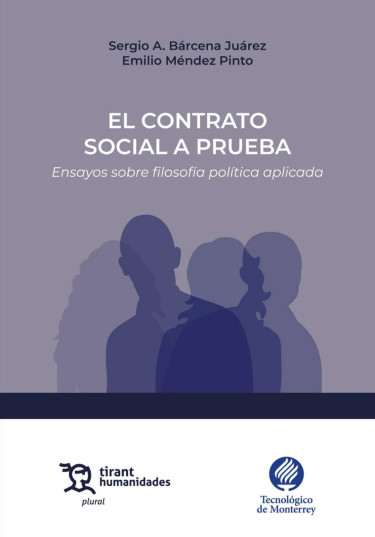 El contrato social a prueba. Ensayos sobre filosofía política aplicada