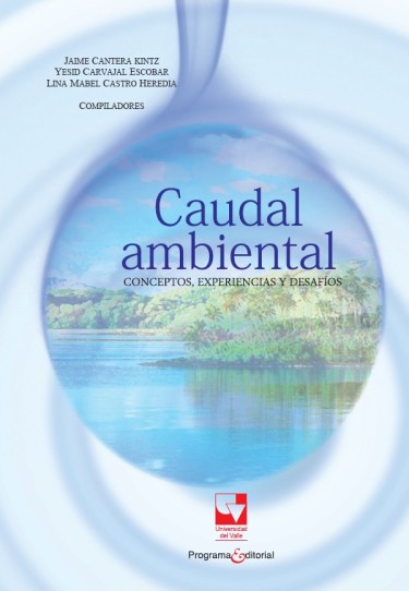 Portada de la publicación Caudal ambiental. Conceptos, experiencias y desafíos