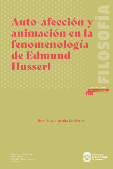 Auto-afección y animación en la fenomenología de Edmund Husserl