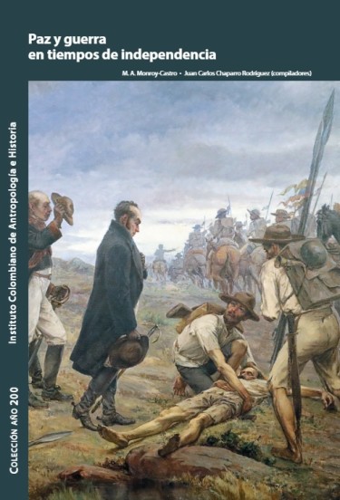 Paz y guerra en tiempos de independencia