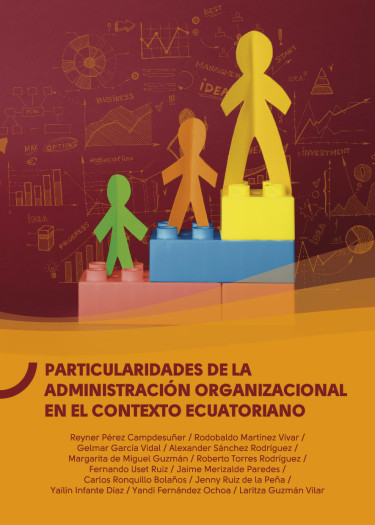 Particularidades de la administración organizacional en el contexto ecuatoriano