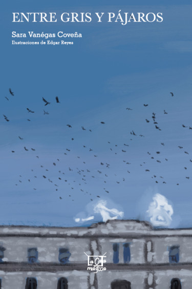 Entre gris y pájaros