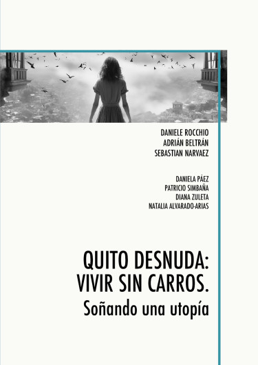 Quito desnuda: vivir sin carros