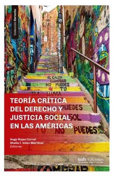 Teoría crítica del derecho y justicia social en las Américas