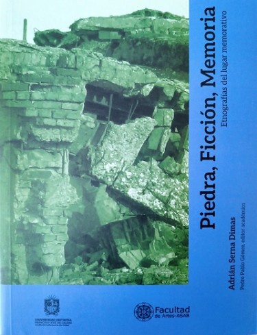 Piedra, ficción, memoria