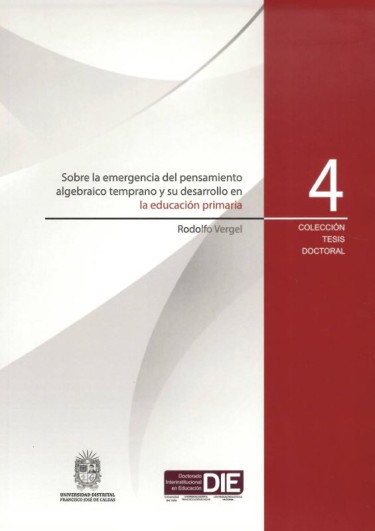 Sobre la emergencia del pensamiento algebraico temprano y su desarrollo en la educación primaria