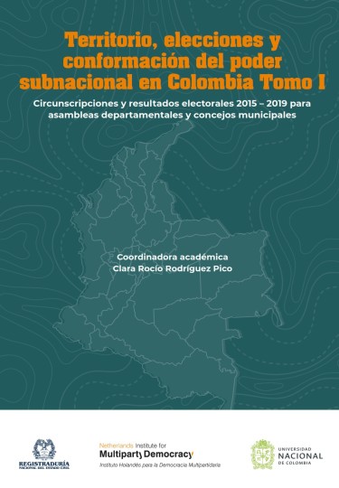 Territorio, elecciones y conformación del poder subnacional en Colombia
