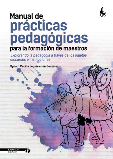 Manual de prácticas pedagógicas para la formación de maestros.