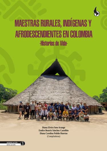 Maestras rurales, indígenas y afrodescendientes en Colombia.