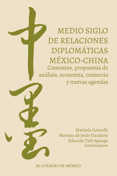 Medio siglo de relaciones diplomáticas México-China.