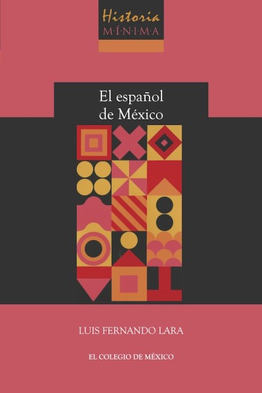 Historia mínima del español de México