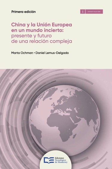 China y la Unión Europea: presente y futuro de una relación compleja