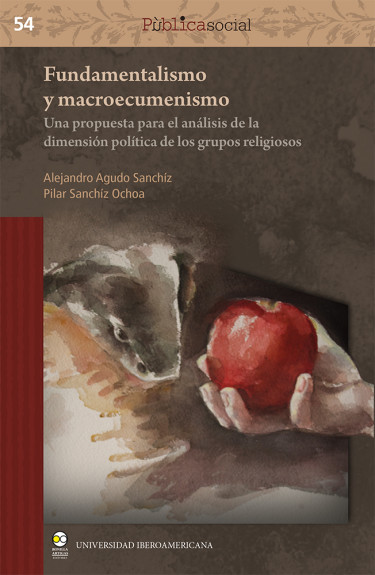 Fundamentalismo y macroecumenismo: una propuesta para el análisis de la dimensión política de los grupos religiosos