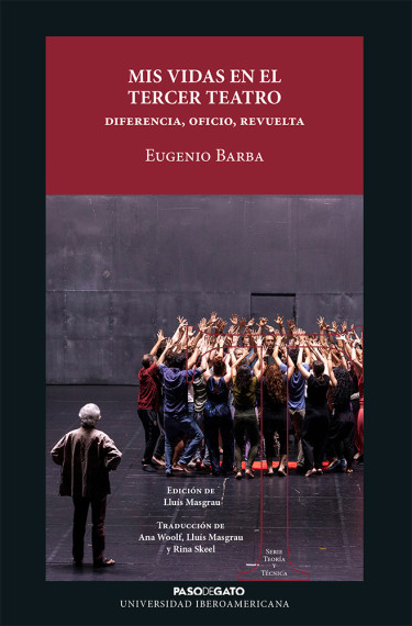 Mis vidas en el tercer teatro: diferencia, oficio, revuelta
