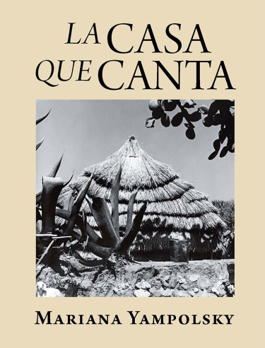 La casa que canta arquiectura popular mexicana