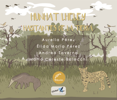 Hunhat Lheley - Habitantes de la tierra