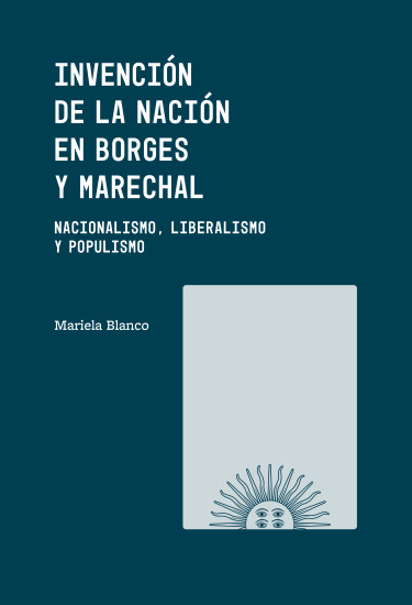 Invención de la nación en Borges y Marechal