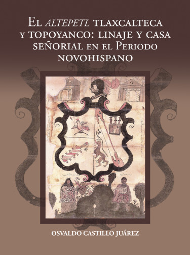 El Altepetl tlaxcalteca y Topoyanco