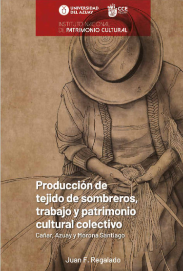 Producción de tejido de sombreros, trabajo y patrimonio cultural colectivo