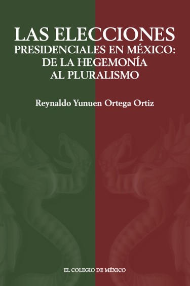 Las elecciones presidenciales en México: