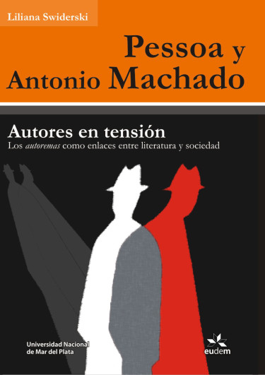 Pessoa y Antonio Machad. Autores en tensióno