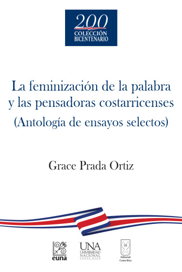 La feminización de la palabra y las pensadoras costarricenses (Antología de ensayos selectos)