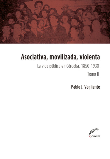 Asociativa, movilizada, violenta