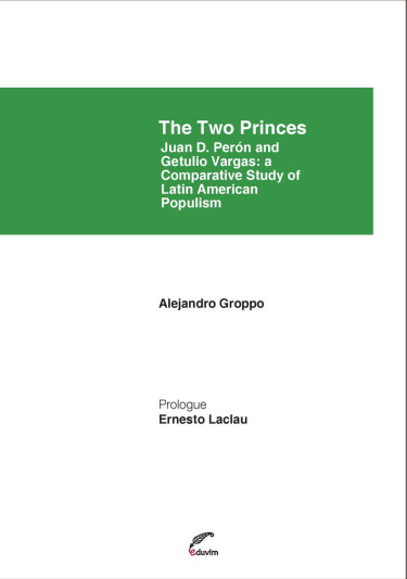 Two Princes. Juan D. Perón and Getulio Vargas