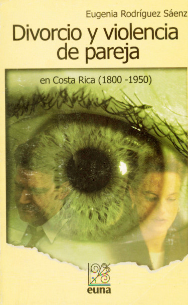 Divorcio y violencia de pareja en Costa Rica (1800-1950)