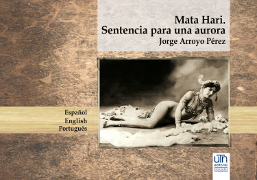 Mata Hari. Sentencia para una aurora