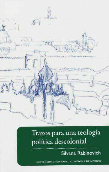 Trazos para una teología política descolonial