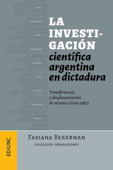La Investigación científica en dictadura