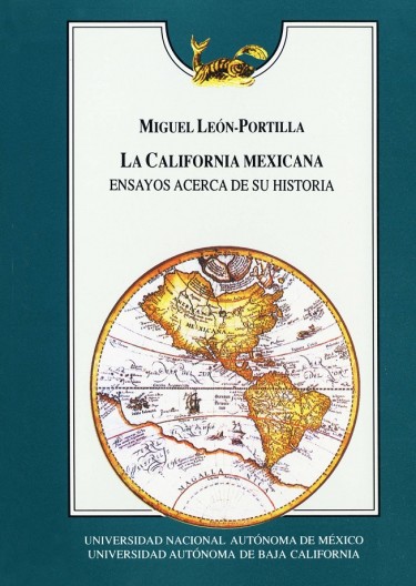 La California mexicana. Ensayos acerca de su historia