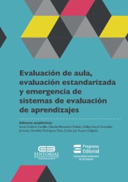 Evaluación de aula, evaluación estandarizada y emergencia de sistemas de evaluación de aprendizajes