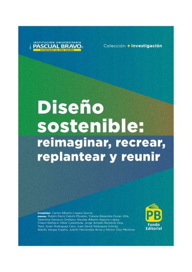 Diseño sostenible: reimaginar, recrear, replantear y reunir