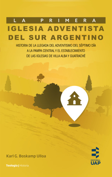 La primera iglesia adventista del sur argentino