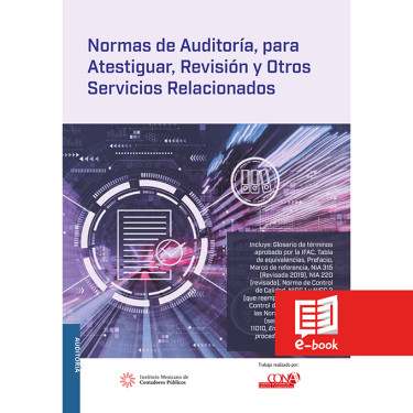 Normas de auditoría, para atestiguar, revisión y otros servicios relacionados