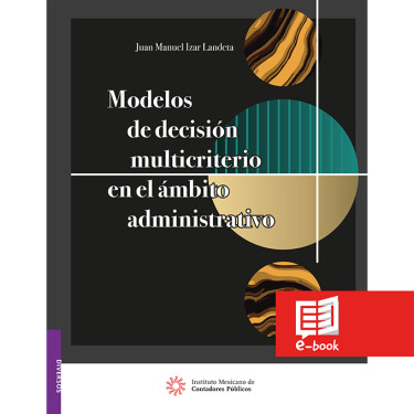Modelos de decisión multicriterio en el ámbito administrativo